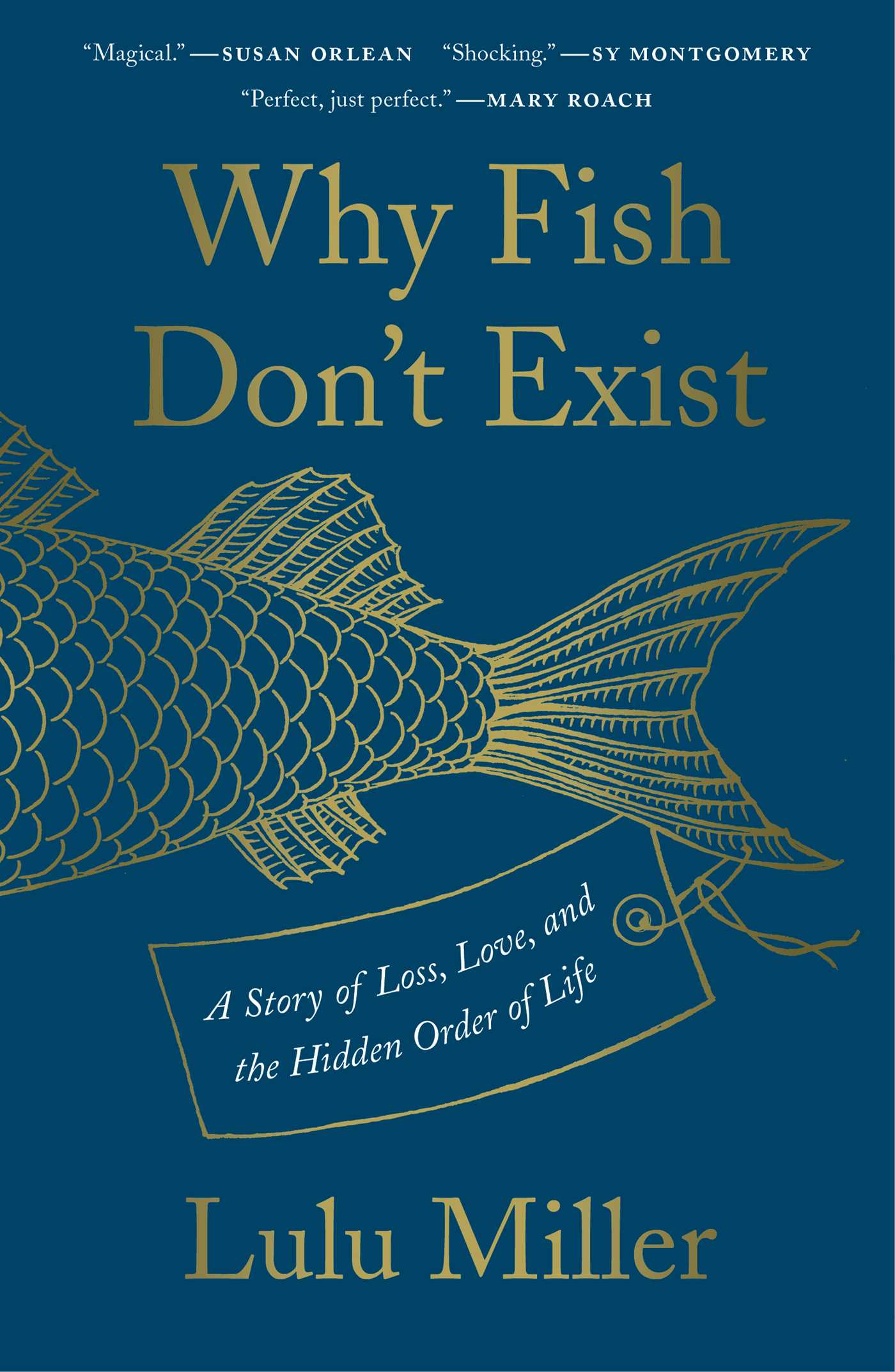 Why Fish Don’t Exist
